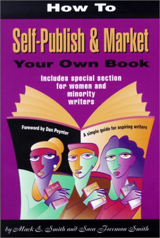 9780966232875: How to Self-Publish & Market Your Own Book : A Simple Guide for Aspiring Writers