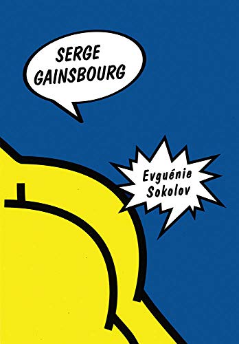 9780966234619: Serge Gainsbourg Evguenie Sokolov /anglais: A Parabolic Tale