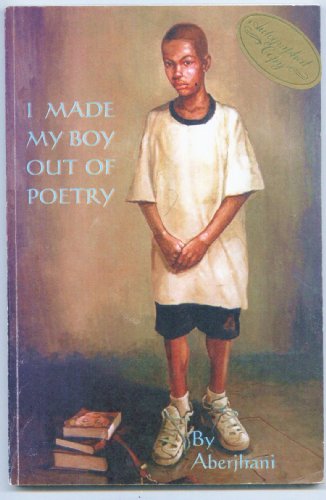 I Made My Boy Out of Poetry (Collectible Autographed First Edition) (9780966235654) by Aberjhani