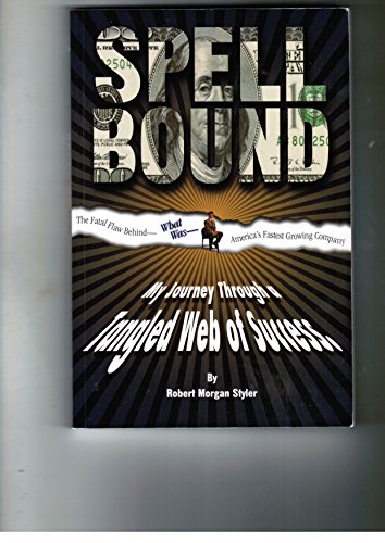 9780966237306: Spellbound: My Journey Through a Tangled Web of Success