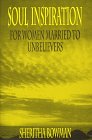 Stock image for Soul Inspiration For Women Married To Unbelievers for sale by Wonder Book