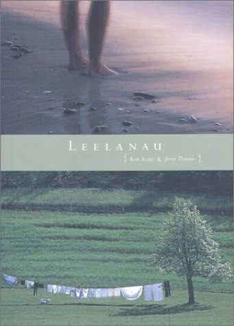 9780966239997: Leelanau: A Portrait of Place in Photographs & Text