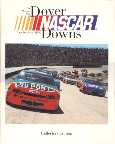 Imagen de archivo de Dover Downs Nascar: The Monster Mile : Three Decades of Speed a la venta por HPB-Diamond