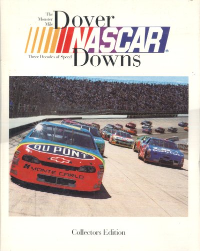 9780966242300: Dover Downs Nascar: The Monster Mile : Three Decades of Speed