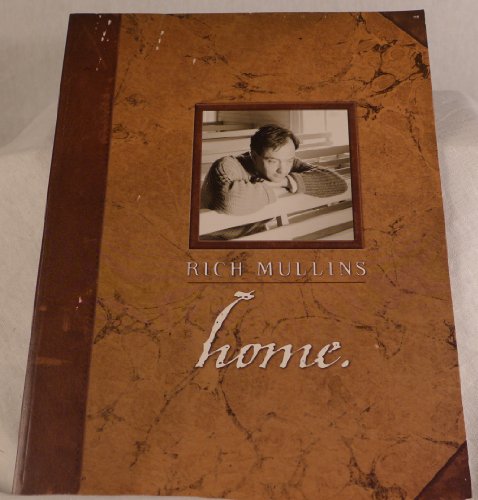 Beispielbild fr Rich Mullins: Home zum Verkauf von Reliant Bookstore