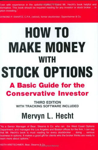 9780966248128: How to Make Money with Stock Options, Third Edition by Mervyn L. Hecht (2005) Hardcover