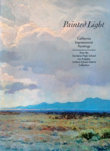 9780966249002: Title: Painted Light California Impressionist Paintings