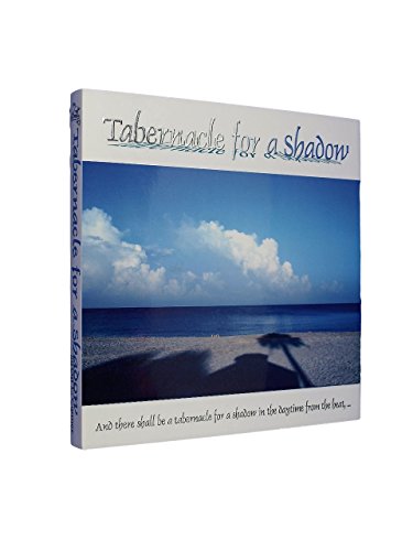 9780966252088: Tabernacle for a Shadow