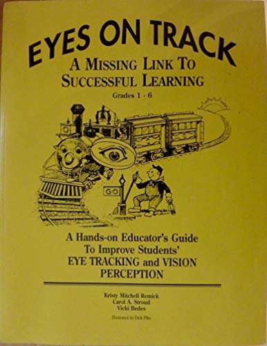 Beispielbild fr Eyes on Track: A Missing Link to Successful Learning zum Verkauf von medimops