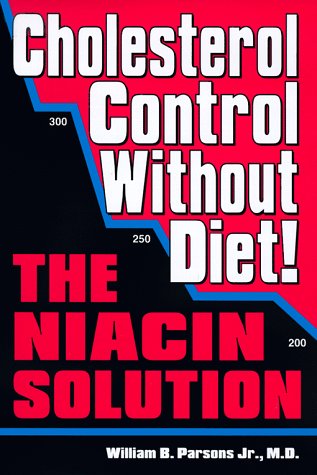 Stock image for Cholesterol Control Without Diet!: The Niacin Solution for sale by KuleliBooks