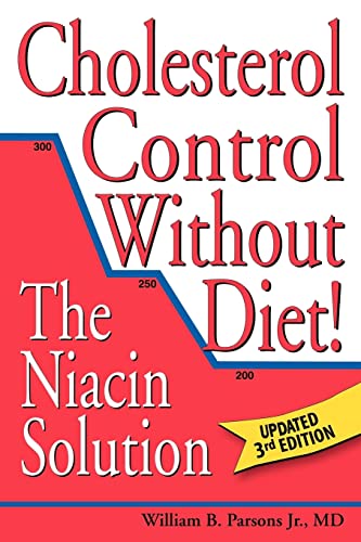 Imagen de archivo de Cholesterol Control Without Diet!: The Niacin Solution a la venta por Goodwill Books