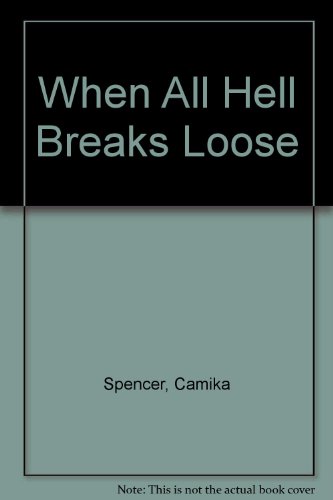Stock image for When All Hell Breaks Loose for sale by HPB Inc.