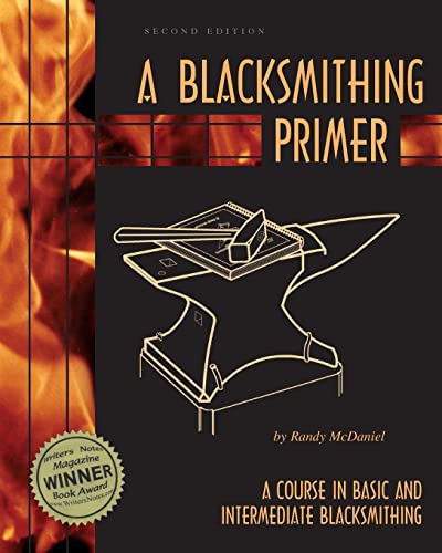 9780966258912: A Blacksmithing Primer: A Course in Basic and Intermediate Blacksmithing