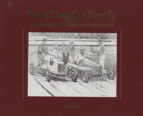 One tough circuit: Midget racing in America's heartland (9780966264203) by Hill, Bill