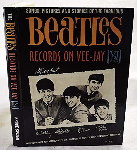 9780966264906: The Beatles Records on Vee-Jay: Songs, Pictures & Stories of the Fabulous Beatles Records on Vee-Jay