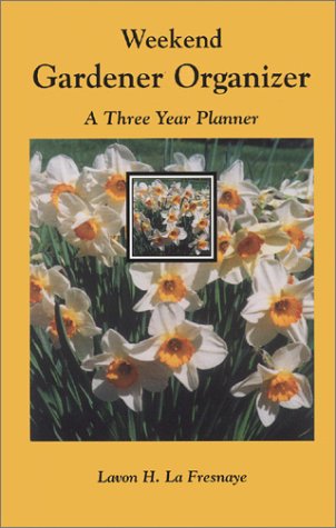 Beispielbild fr Weekend Gardener Organizer, A Three Year Planner zum Verkauf von Goodwill Books