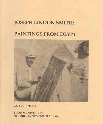 9780966268515: Joseph Lindon Smith: Paintings from Egypt - An Exhibition, Brown University, October 8-November 21, 1998