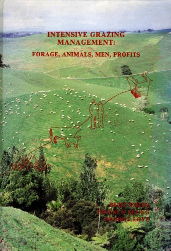 Stock image for Intensive Grazing Management: Forage, Animals, Men, Profits for sale by GF Books, Inc.