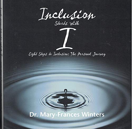 9780966271133: Inclusion Starts with I: Eight Steps to Inclusion - The Personal Journey -- S...