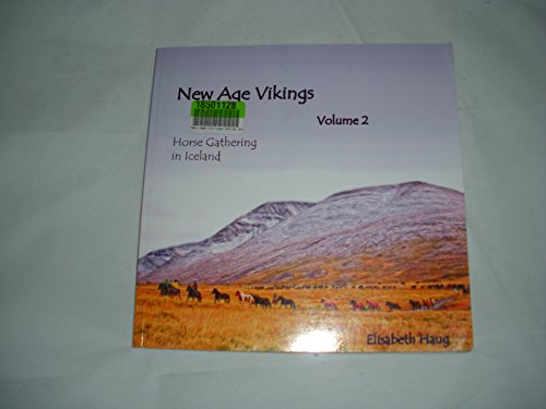9780966271522: New Age Vikings Volume 2, Horsegathering in Iceland (New Age Vikings, 2)
