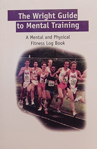 Stock image for Wright Guide to Mental Training for sale by Bookmans