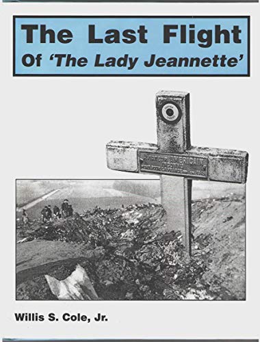 9780966272802: The last flight of the Lady Jeannette