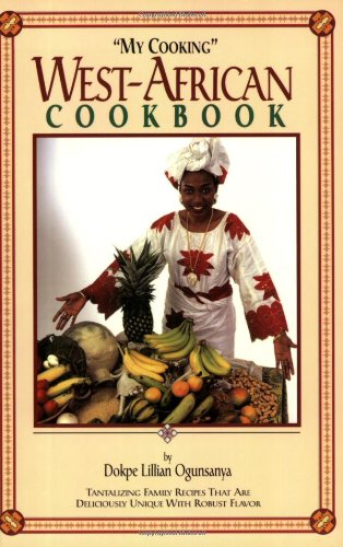 9780966273007: My Cooking West-african Cookbook