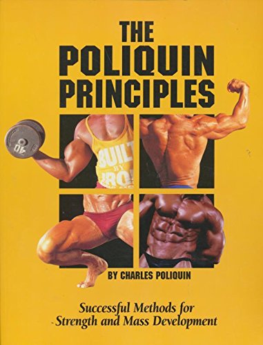 9780966275209: The Poliquin Principles: Successful Methods for Strength and Mass Development