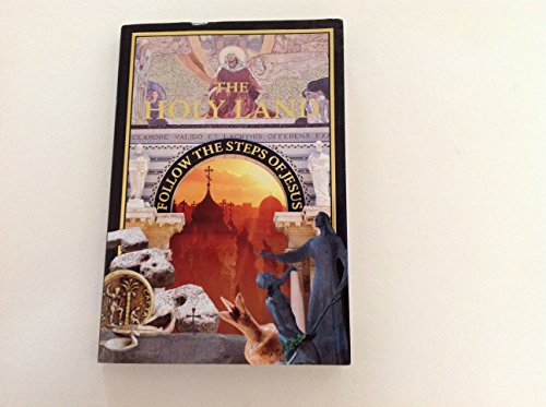 Beispielbild fr The Holy Land: Follow the Steps of Jesus zum Verkauf von Gulf Coast Books