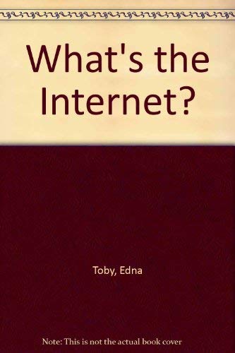 Imagen de archivo de What's the Internet? a la venta por Better World Books