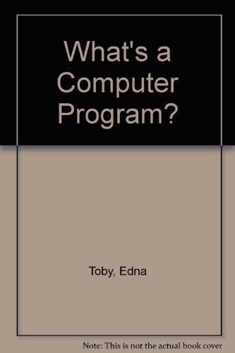 9780966281323: What's a Computer Program?