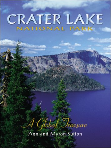 Imagen de archivo de Crater Lake National Park : A Global Treasure a la venta por Better World Books: West