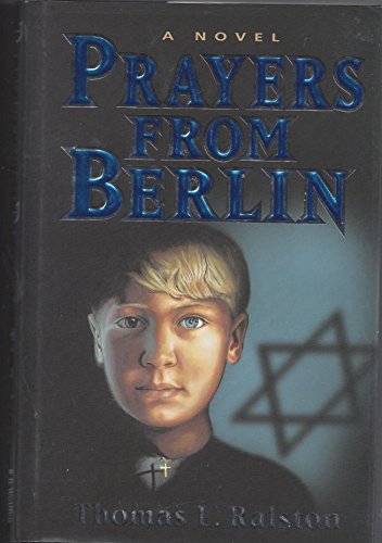 Imagen de archivo de Prayers from Berlin a la venta por Jay W. Nelson, Bookseller, IOBA