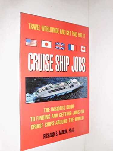 Beispielbild fr Cruise Ship Jobs : The Insiders Guide To Finding And Getting Jobs On Cruise Ships Around The World zum Verkauf von HPB-Movies