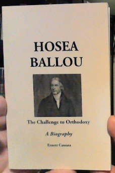 Imagen de archivo de Hosea Ballou: The Challenge to Orthodoxy: A Biography a la venta por ThriftBooks-Atlanta