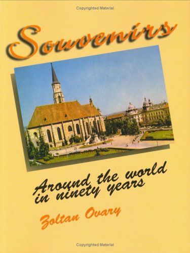 Stock image for Souvenirs: Around the World in Ninety Years for sale by Wonder Book