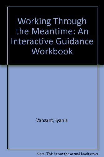 Stock image for Working Through the Meantime: An Interactive Guidance Workbook for sale by Open Books