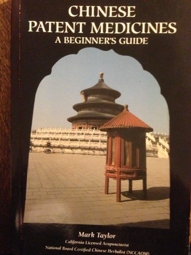 9780966297300: CHINESE PATENT MEDICINES : A BEGINNERS GUIDE