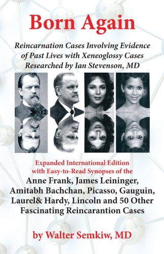 9780966298246: Born Again: Reincarnation Cases Involving Evidence of Past Lives, with Xenoglossy Cases Researched by Ian Stevenson, MD