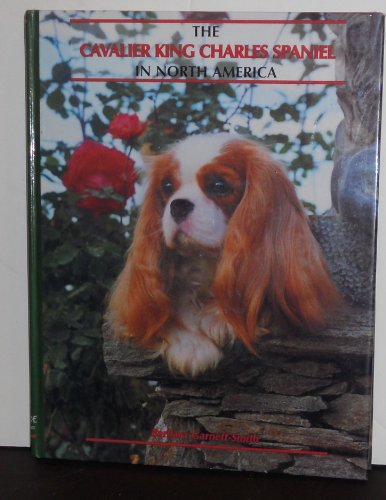 Stock image for The Cavalier King Charles Spaniel in North America for sale by HPB-Ruby