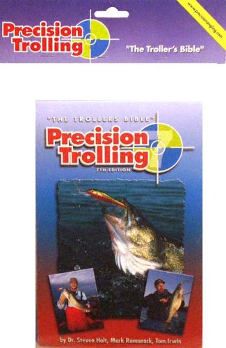 9780966301724: Precision Trolling: The Troller's Bible