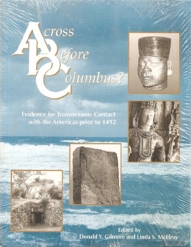 Across Before Columbus?: Evidence for Transoceanic Contact With the Americas Prior to 1492