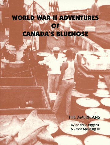 Imagen de archivo de World War II Adventures of Canada's Bluenose - The Americans a la venta por Jerry Merkel