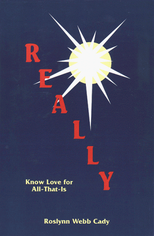 9780966312362: Title: REALLYKnow Love for AllThatIs