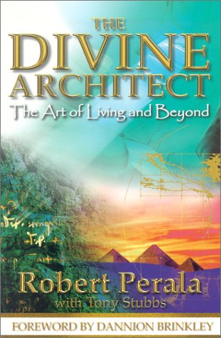 Beispielbild fr The Divine Architect : The Art of Living and Beyond zum Verkauf von Better World Books: West