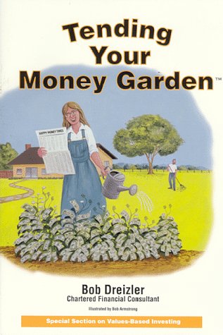 Stock image for Tending Your Money Garden for sale by Better World Books: West