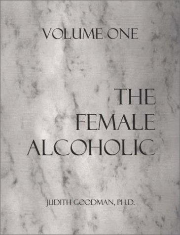 Imagen de archivo de The Female Alcoholic a la venta por Better World Books: West