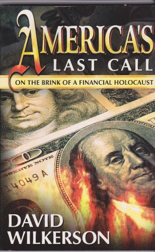 Beispielbild fr America's Last Call: On the Brink of a Financial Holocaust zum Verkauf von Wonder Book