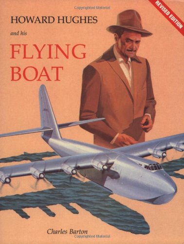 Beispielbild fr Howard Hughes And His Flying Boat zum Verkauf von Jenson Books Inc