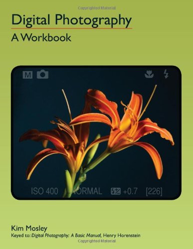 Stock image for Digital Photography: A Workbook for sale by Better World Books: West